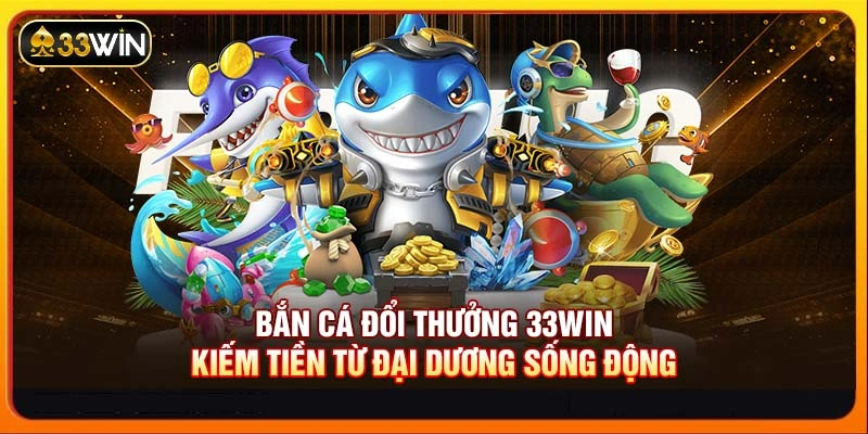 Bắn Cá Đổi Thưởng 33WIN - Kiếm Tiền Từ Đại Dương Sống ĐộngBắn cá đổi thưởng 33WIN mang đến trải nghiệm giải trí tuyệt vời. Người chơi không chỉ thư giãn mà còn có cơ hội nhận phần thưởng giá trị. Sân chơi độc đáo này phù hợp cho mọi đối tượng từ người mới đến kỳ cựu. Hãy cùng 33WIN khám phá những điểm nổi bật của trò chơi này ngay sau đây. Những thông tin sơ lược về Bắn cá đổi thưởng 33WIN Sảnh Bắn cá 33WIN được ra mắt vào năm 2016 và nhanh chóng thu hút sự quan tâm của cộng đồng nhờ vào đồ họa bắt mắt, lối chơi thú vị và những phần thưởng hấp dẫn. Trải qua nhiều năm phát triển, Bắn cá đổi thưởng 33WIN không ngừng cải tiến và cập nhật, mang đến cho người chơi những trải nghiệm tuyệt vời nhất. Hệ thống game luôn được tối ưu hóa và cập nhật liên tục để đáp ứng nhu cầu ngày càng cao của người chơi. Hiện nay, Bắn cá 33WIN thu hút hơn 100,000 lượt truy cập mỗi tuần và con số này vẫn đang tăng trưởng mạnh mẽ, chứng tỏ sức hấp dẫn không hề giảm sút của trò chơi này.