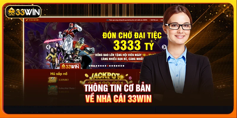 Thông tin cơ bản về nhà cái 33WIN